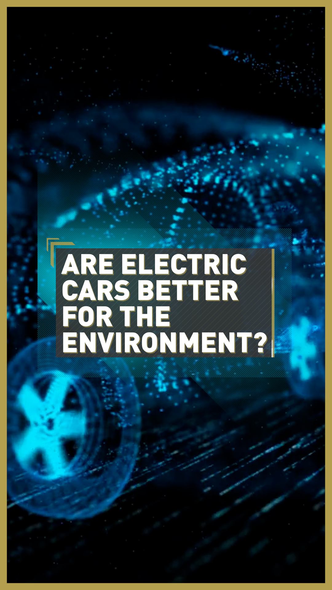 Are electric vehicles really better for the environment? CGTN