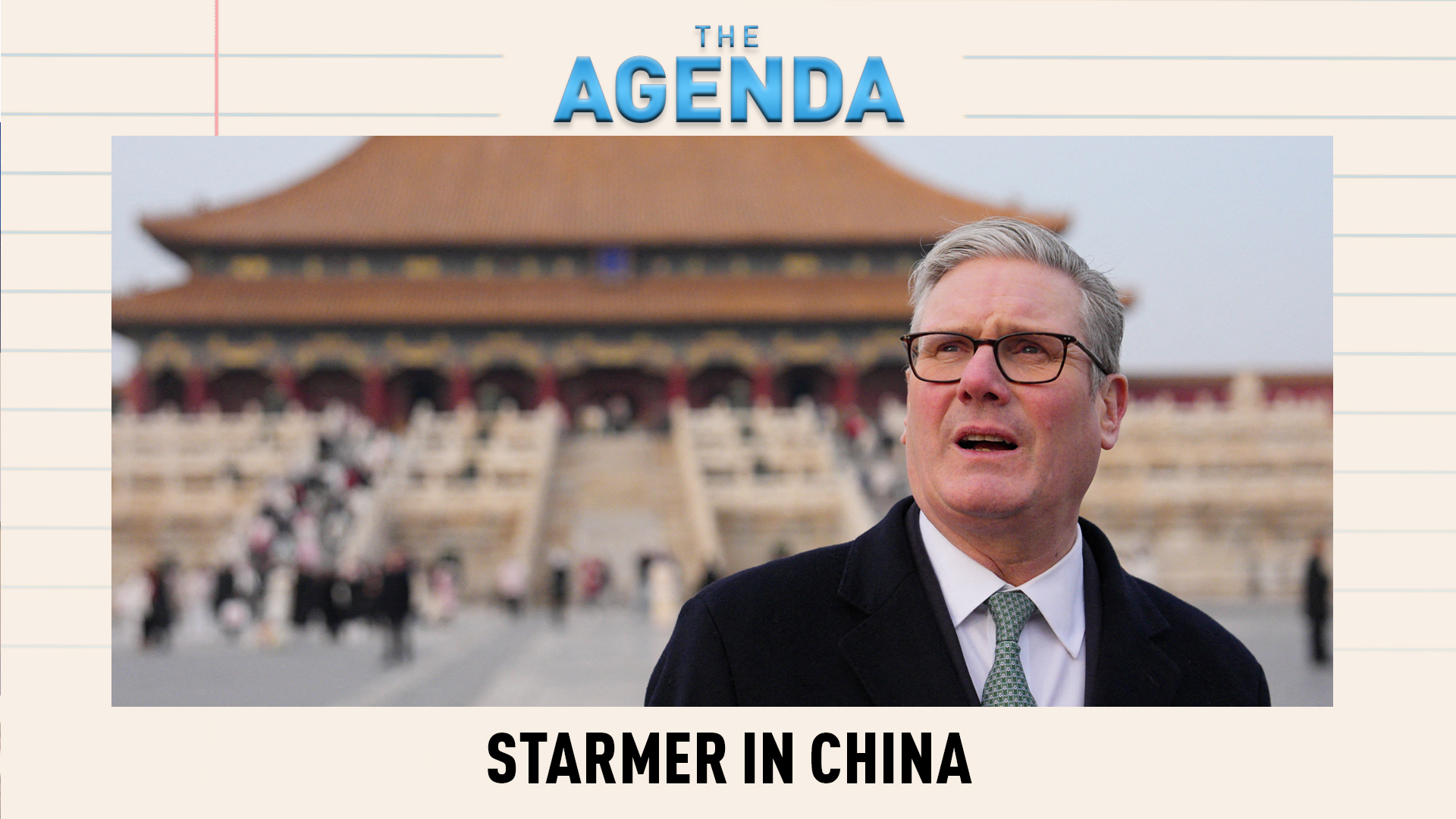 A new chapter? What Starmer's China visit means for China-UK Relations