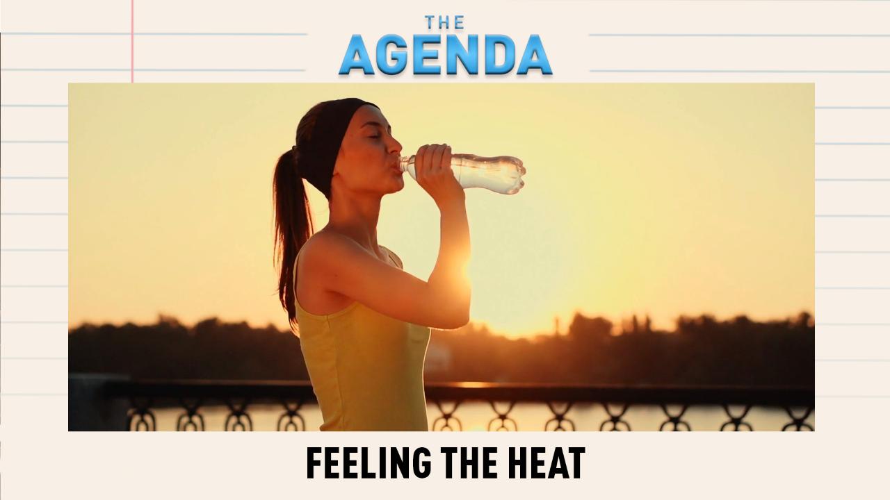 The Agenda: Europe wasn't built for this heat " what breaks first?